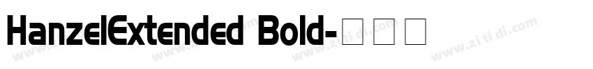 HanzelExtended Bold字体转换